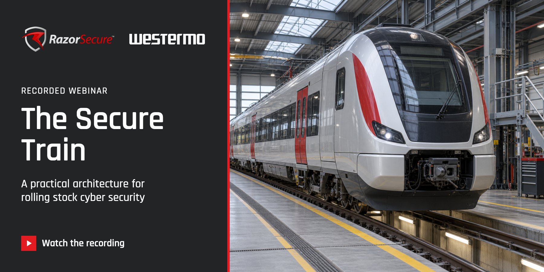 The Secure Train recorded webinar, with RazorSecure and Westermo logos and an illustrative passenger train in a maintenance depot.